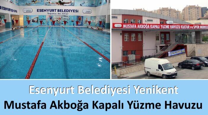Esenyurt Belediyesi Yenikent Mustafa Akboğa Kapalı Yüzme Havuzu