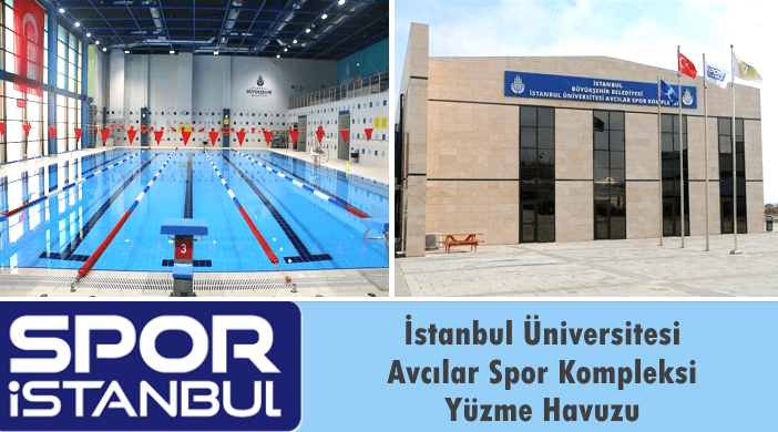 istanbul universitesi avcilar spor kompleksi yuzme havuzu kayit fiyatlar ve iletisim yuzme havuzu rehberi yuzmehavuzu org