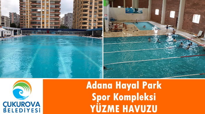 Adana Çukurova Belediyesi Hayal Park Spor Kompleksi Açık ve Kapalı Yüzme Havuzu