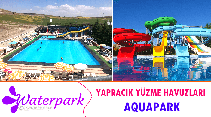 Ankara Çiçektepe Waterpark Yapracık Aquapark Yüzme Havuzları